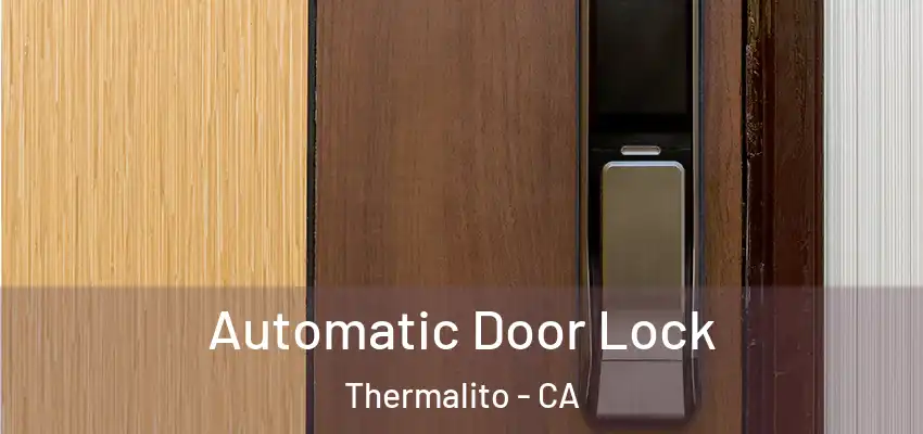  Automatic Door Lock Thermalito - CA